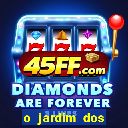 o jardim dos esquecidos a origem